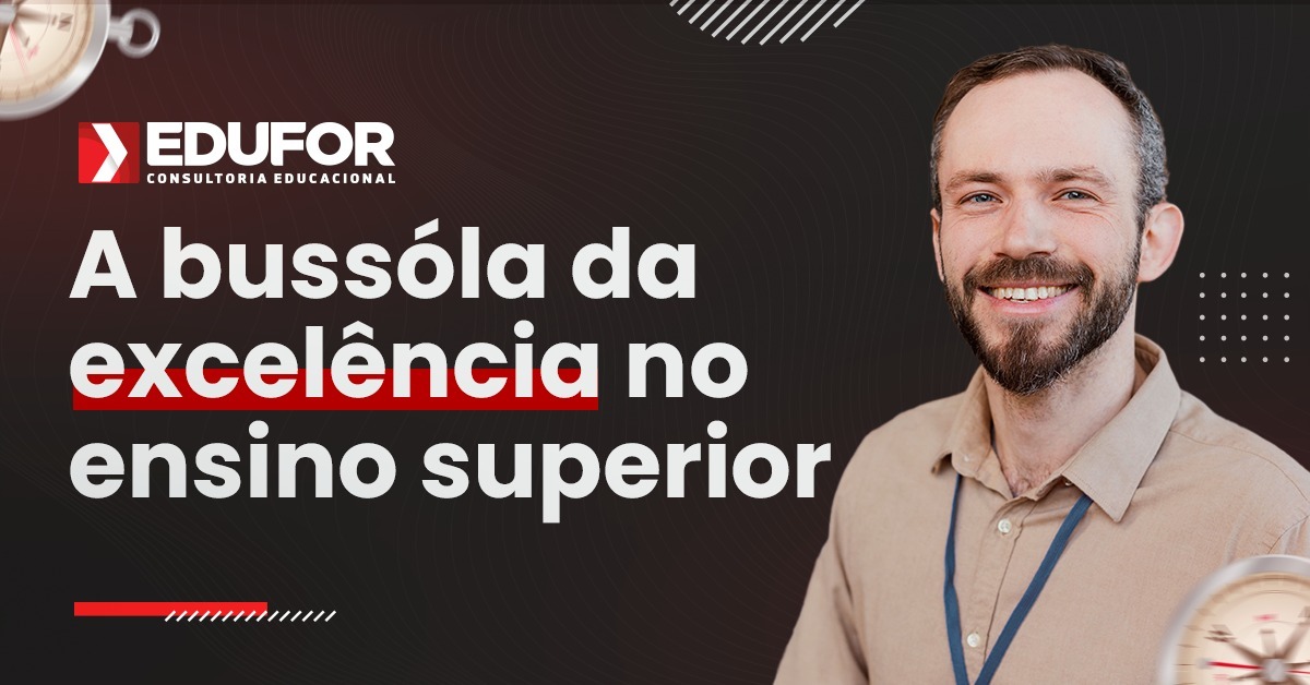 A Bússola da Excelência no Ensino Superior